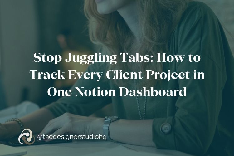stop juggling tabs how to track every client project in one notion dashboard